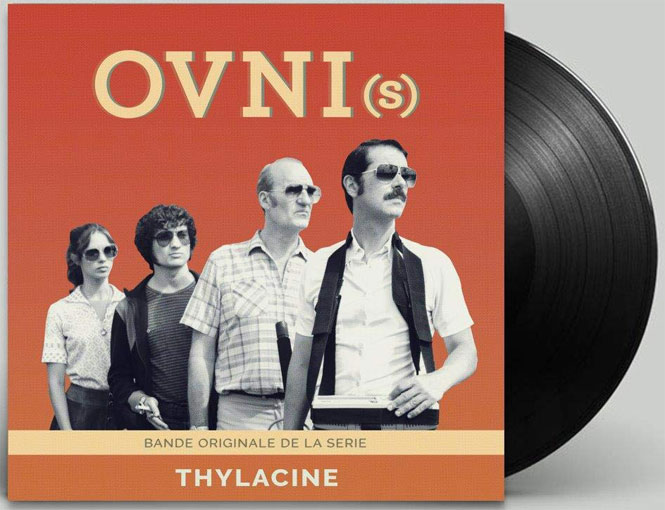 OVNI Thylacine Vinyle LP ost bande originale serie canal