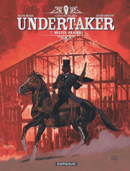 BD Undertaker Tome 7 Mister Prairie edition collector limitee