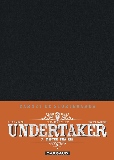 Undertaker bd dorison tome 7 t7 edition carnet storyboard