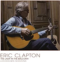 Eric Clapton The Lady In The Balcony