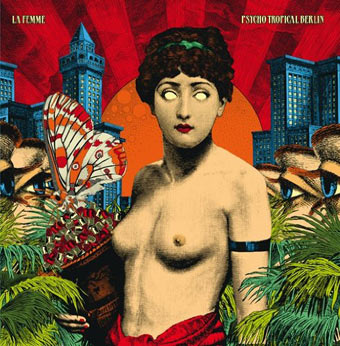 Psycho-tropical-Berlin-CD-Vinyle-LP-La-femme
