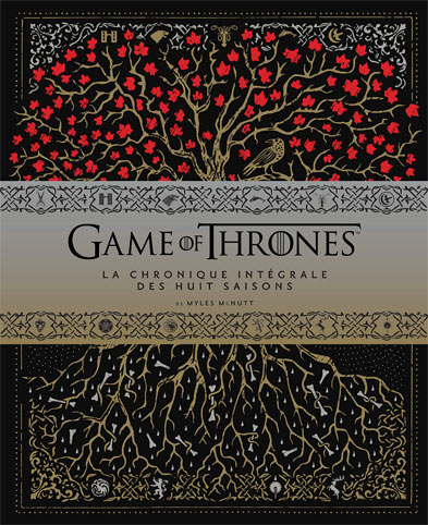 Game of thrones chronique integrale live collection 2019 8 saisons