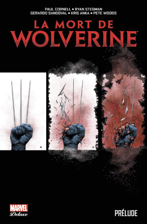 La mort de wolverine marvel deluxe prelude 2019