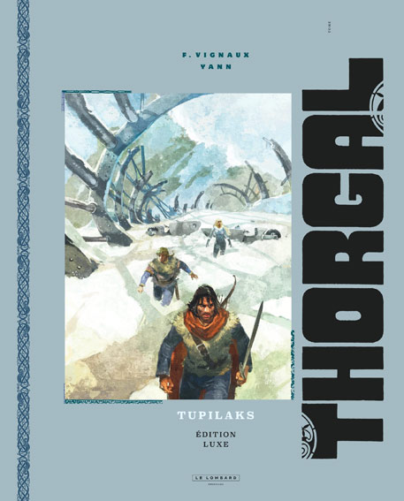 Thorgal tupilaks edition luxe grand format tome 40 t40